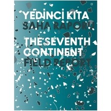 Yapı Kredi Yayınları Yedinci Kıta - 16. Istanbul Bienali Saha Raporu