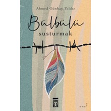 Fantastik Store Bülbülü Susturmak