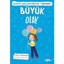 Düş Değirmeni Büyük Olay, Islam’ın Şartları (Kelime-I Şehadet)