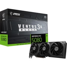 MSI Msı Geforce Rtx 5080 16G Ventus 3x Oc Siyah - 16 GB Gddr7 (30 GBPS/256 Bit), Pcıe 5, Güçlendirme: 2640 Mhz, HDMI 2.1b, Displayport 2.1b