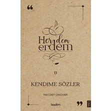 Kadim Yayınları Her Dem Erdem- Kendime Sözler