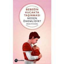Kuraldışı Yayınevi Bebeğin Kucakta Taşınması Neden Önemlidir?