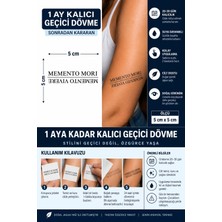 1 Ay Kalıcı 24 Saat Sonra Kararan 5x5 cm Minimal Memento Mori Yazılı Model Geçici Dövme Tattoo