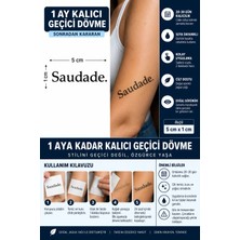 1 Ay Kalıcı 24 Saat Sonra Kararan 5x5 cm Minimal Saudade (Özlem) Yazılı Model Geçici Dövme Tattoo