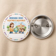 FikArt  Merhaba Okul - Keşfetmeye Başlıyoruz - Okul ve Öğrenci Temalı 58MM Iğneli Metal Buton Rozet