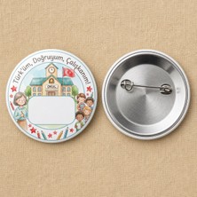 FikArt  Türküm Doğruyum Çalışkanım - Açık Mavi - Okul ve Öğrenci Temalı 58MM Iğneli Metal Buton Rozet