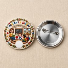 FikArt  Okulda Ilk Günüm - Çiçekli Çerçeve - Okul ve Öğrenci Temalı 58MM Iğneli Metal Buton Rozet