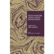 Takdim Kitap Selef Alimlere Neden Saygı Duyuyoruz?