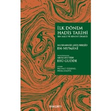 Takdim Kitap Ilk Dönem Hadis Tarihi –ibn Mace ve Sünen’i Örneği