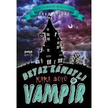 Pinus Kitap Beyaz Kanatlı Vampir 7 : Kara Büyü