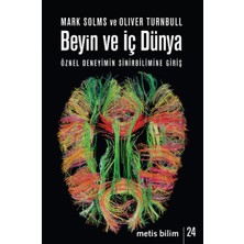 Ematcrt Beyin ve Iç Dünya  Öznel Deneyimin Sinirbilimine Giriş