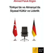 Ematcrt Türkiye`de ve Almanya`da Siyasal Kültür ve Liderlik