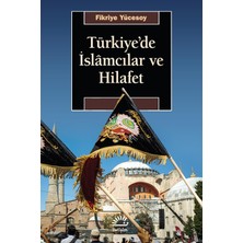 TeknoKapsül Türkiye'de Islamcılar ve Hilafet