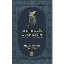 Timaş Yayınları Sen Derviş Olamazsın