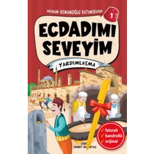 Aile Yayınları Alfa Kalem+ Ecdadımı Seveyim-1 / Yardımlaşma (Nilhan Osmanoğlu Vatansever) Yeni Hikayeler Kitap