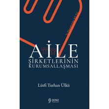 Deniz Yayınevi Aile Şirketlerinin Kurumsallaşması