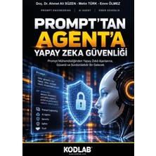 Kodlab Yayın Dağıtım Prompt’tan Agent’a Yapay Zeka Güvenliği