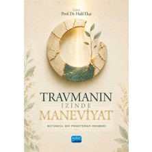 Nobel Akademik Yayıncılık Travmanın Izinde Maneviyat