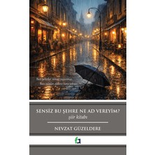 Fa Yayınları Sensiz Bu Şehre Ne Ad Vereyim?