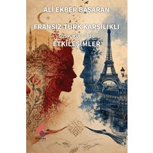 Klaros Yayınları Fransız-Türk Karşılıklı Sosyokültürel Etkileşimler