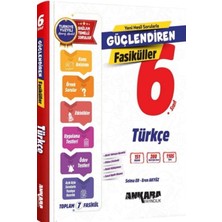 Ankara Yayıncılık 6. Sınıf Türkçe Güçlendiren Fasiküller Seti