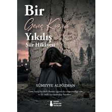 Sokak Kitapları Yayınları Bir Genç Kızın Yıkılış Şiir Hikâyesi