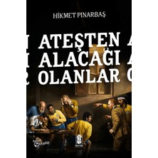 Mavi Gök Yayınları Ateşten Alacağı Olanlar