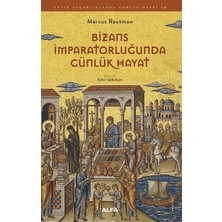 Alfa Yayınları Bizans Imparatorluğunda Günlük Hayat