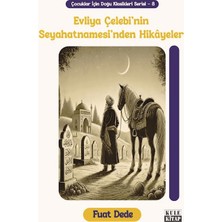 Kule Kitap Çocuklar Için Doğu Klasikleri Serisi 8: Evliya Çelebi'nin Seyahatnamesi'nden Hikâyeler