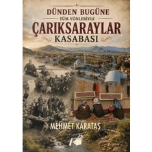 Kalemşor Yayınları Dünden Bugüne Tüm Yönleriyle Çarıksaraylar Kasabası