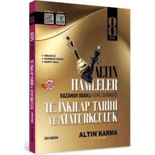 Altın Karma Yayınları 8. Sınıf T.c. Inkılap Tarihi ve Atatürkçülük Altın Hamleler Kazanım Odaklı Soru Bankası