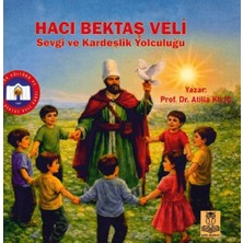 Güler Akademi Hacı Bektaş Veli (Sevgi ve Kardeşlik Yolculuğu)