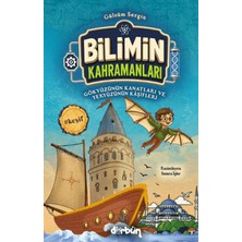 Dürbün Kitap Bilimin Kahramanları - Gökyüzünün Kanatları ve Yeryüzünün Kâşifleri