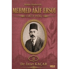 Gece Kitaplığı Bütün Yönleriyle Mehmed Akif Ersoy Cilt 2