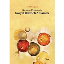 Dipnot Yayınları Kuram ve Uygulamada Sosyal Hizmeti Anlamak