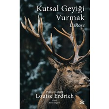 TeknoKapsül Kutsal Geyiği Vurmak: Larose