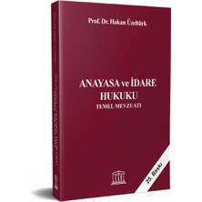 Legal Yayıncılık Anayasa ve Idare Hukuku Temel Mevzuatı (Güncellenmiş 25. Baskı)