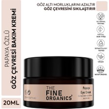 4 Adet The Fine Organics Papaya Özlü Kırışıklık ve Torbalanma Karşıtı Göz Çevresi Bakım Kremi 20 ml
