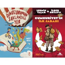 Timaş Çocuk Dinozorumun Saklandığı Yer (Mert Arık) ve Cumhuriyet’in Ilk Sabahı