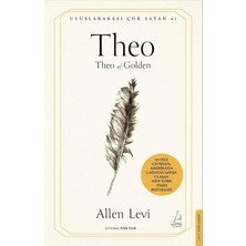 TeknoKapsül Theo - Theo Of Golden - 40 Dile Çevrilen, Amerika'da 2 Milyon Satışa Ulaşan New York Times Bestseller