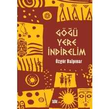 Indigo Genç Göğü Yere Indirelim