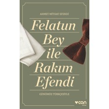 Can Yayınları Felatun Bey ve Rakım Efendi (Günümüz Türkçesiyle)