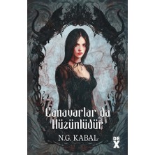 Dex Kitap Canavarlar Da Hüzünlüdür - Canavarın Da Kalbi Varmış 2