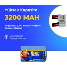 Ümit Maker Kogan R40 3200 Mah 14.4V Robot Süpürge Batarya