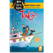 Eksik Parça Çocuk Kara Köpek Tango ile Yeni Günler