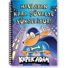 Köpek Adam Çizgili Defter-3 Havlayan Kara Şövalye Yükseliyor!