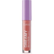 5 Adet Callista Dreamy Matte Cream Mat Görünümlü Lipgloss NO:201 Nude 1 Adet