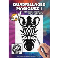 Gültekin Independently Published Quadrillages Magiques ! Grilles Vierges Pour Dessiner: Carnet De Dessin Composé De Grilles Aléatoires Et Symétriques