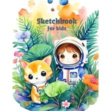 Gültekin Sketchbook For Kids: Large Blank Sketchbook For Drawing, Painting, Writing, Sketching And Doodling, 120 Pages, 8.5X11, Drawing Journal For Kids