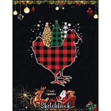 Gültekin Christmas Sketch Book: Buffalo Plaid Chicken Tree Leopard Christmas, 120 Pages Help You Design Your Ideas Size 8.5 x 11 Inches Sketchbook